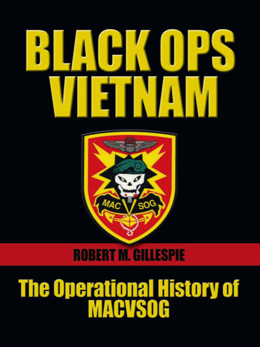 Title details for Black Ops, Vietnam by Robert M. Gillespie - Available